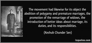 The movement had likewise for its object the abolition of polygamy and ...