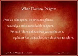 poems for him from is my god given destiny destiny love poems destiny ...