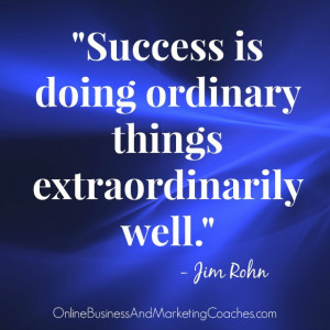 success-is-doing-ordinary-things-jim-rohn.jpg