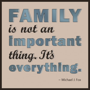 Quick Quote: Michael J. Fox's thoughts on family.