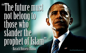 ... -those-who-slander-prophet-islam-mohammad-barack-hussein-obama-muslim