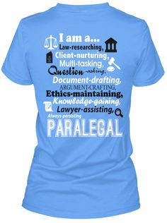 am a Paralegal T-Shirt! This is Hard-core! More