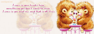 Love is Your Tender Kiss Facebook Cover Layout