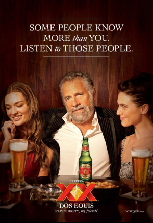 Dos Equis Beer Commercial guy.