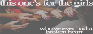 Alcohol Broken Heart Drinks Girl Quote Facebook Covers
