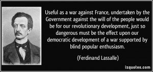 Useful as a war against France, undertaken by the Government against ...