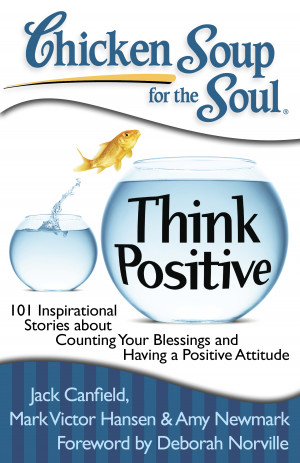 Gift Guide} Book Review: “Chicken Soup for the Soul: Think Positive ...