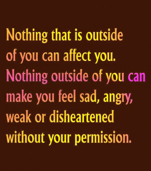 Nothing Can Affect Without Your Permission