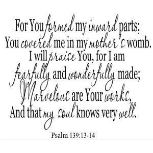 For you formed my inward parts.... Psalm 139:13-14 25x22in quote for $ ...