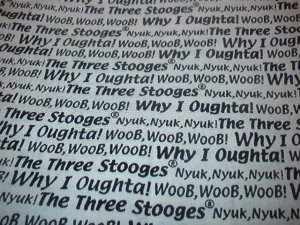 Three Stooges sayings Why I Otta, Nyuk Nyuk, Woob Woob, Black & White ...