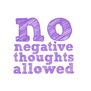No Negative Thoughts