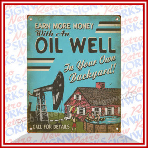 Oil Well SIGN Funny Backyard Oilfield Live Pump Crude Vintage Rig ...