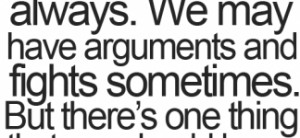 Dear Mom, I may not like you always but I love you always and forever