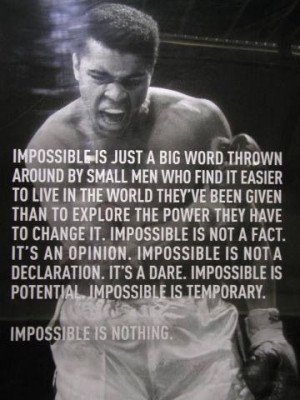Impossible is Nothing - Muhammad Ali