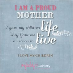 am a Proud Mother! #mother #parenting #quotes More