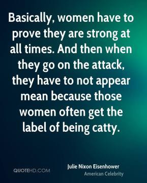 ... appear mean because those women often get the label of being catty