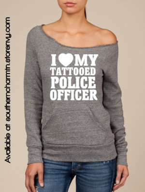 Law Enforcement Love My Tattoo LEO Slouchy Sweater