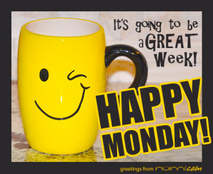 , Happy New Week! Need we say any more??? It’s a brand new week ...
