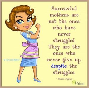 Quotes shared from Joy of Mom