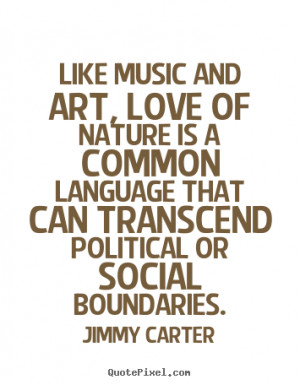 love quotes from jimmy carter design your custom quote graphic