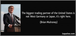 The biggest trading partner of the United States is not West Germany ...