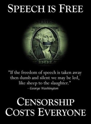... and without the freedom of speech it no longer be considered free