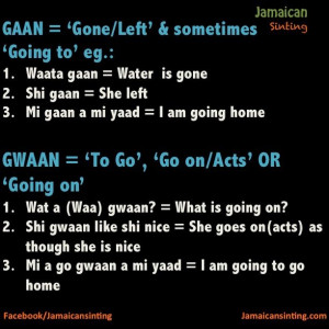 Patois ( when people ask you to talk Jamaican)