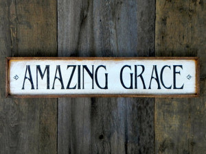 Amazing Grace Sign, Signs and Sayings, Handmade Wood Signs, Indoor and ...