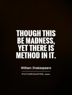 William Shakespeare Quotes Mad Quotes