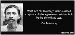 men call knowledge, is the reasoned acceptance of false appearances ...