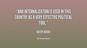 And internalization is used in this country as a very effective ...