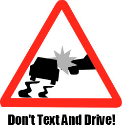 Please Don't Text & Drive!