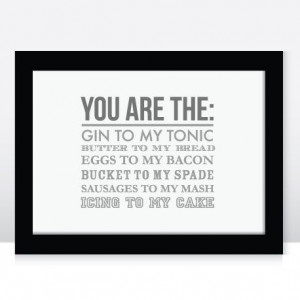 You are the: Gin to my Tonic - A3 - Typographic, love print, sayings ...