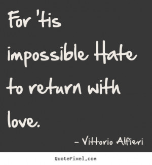 alfieri more love quotes life quotes motivational quotes friendship ...