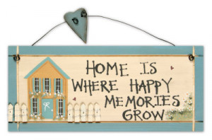 Home Is Where Happy Memories Grow Wood Sign