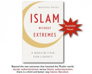 Book Review Islam Without Extremes by Mustafa Akyol