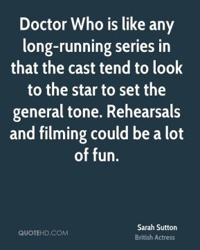 Sarah Sutton - Doctor Who is like any long-running series in that the ...