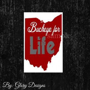 Ohio State Buckeye Printable, Buckeye for Life quote, Digital File 300 ...