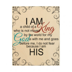 am a child of a King Christian Quote Wood Print
