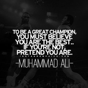 ... To Be A Great Champion Muhammad Ali Quote graphic from Instagramphics