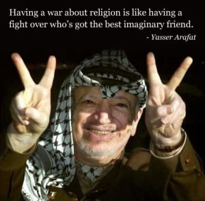 Yasser Arafat quote on war and religionMilitary Quotes Historical ...