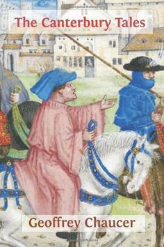 The Canterbury Tales by Geoffrey Chaucer, http://www.amazon.com/dp ...