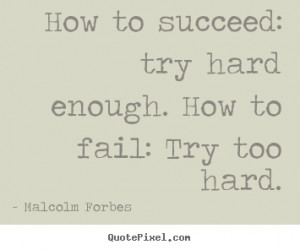 try too hard quotes source http qqq quotepixel com picture success ...
