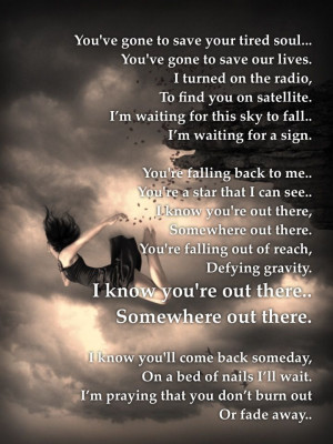 Our lady peace- Somewhere Out There...heart song = the feels.