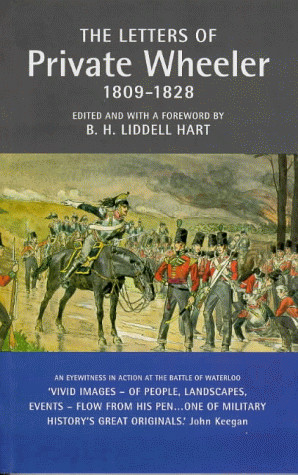 Start by marking “The Letters of Private Wheeler: 1809-1828” as ...