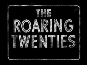 The Roaring Twenties