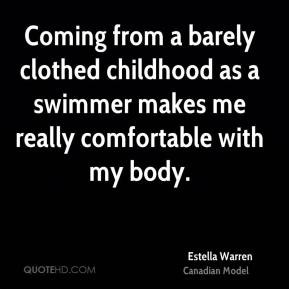 Estella Warren - Coming from a barely clothed childhood as a swimmer ...
