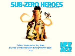 These are the ice age quotes Pictures