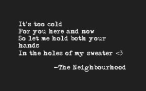 More like this: sweater weather , weather and sweaters .