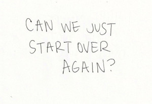 facts, love, love quotes, new start, over again, please, start, text ...